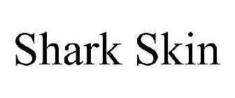 SHARK SKIN
