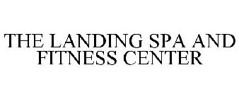 THE LANDING SPA & FITNESS CENTER