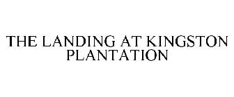 THE LANDING AT KINGSTON PLANTATION