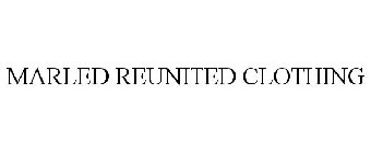 MARLED BY REUNITED CLOTHING