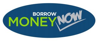 BORROW MONEY NOW