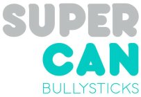 SUPER CAN BULLYSTICKS