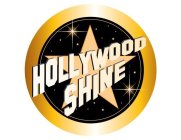 HOLLYWOOD SHINE