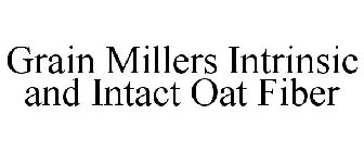 GRAIN MILLERS INTRINSIC AND INTACT OAT FIBER