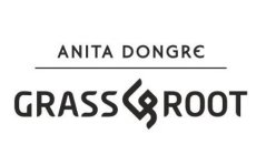 ANITA DONGRE GRASS G ROOT
