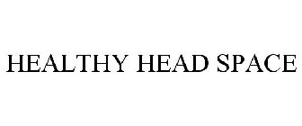 HEALTHY HEAD SPACE