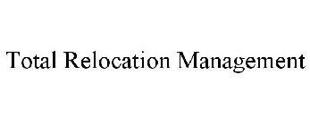 TOTAL RELOCATION MANAGEMENT