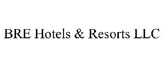 BRE HOTELS & RESORTS LLC