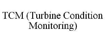 TCM TURBINE CONDITION MONITORING