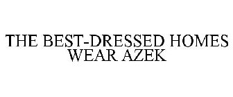 THE BEST-DRESSED HOMES WEAR AZEK