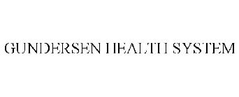 GUNDERSEN HEALTH SYSTEM