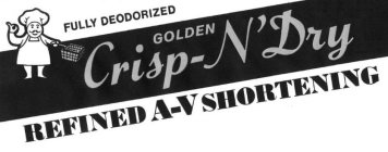 FULLY DEODORIZED GOLDEN CRISP-N'DRY REFINED A-V SHORTENING