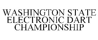 WASHINGTON STATE ELECTRONIC DART CHAMPIONSHIP