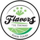 FLAVORS OF ST. THOMAS FOOD TOURS