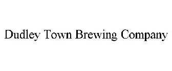 DUDLEY TOWN BREWING COMPANY