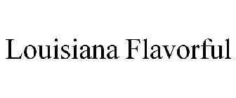 LOUISIANA FLAVORFUL