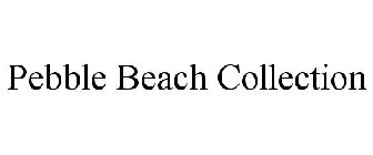 PEBBLE BEACH COLLECTION