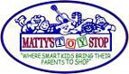 MATTY'S TOY STOP WHERE SMART KIDS BRINGTHEIR PARENTS TO SHOP