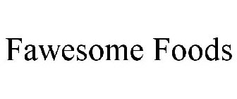 FAWESOME FOODS