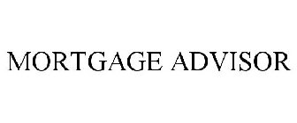 MORTGAGE ADVISOR