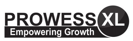PROWESS XL EMPOWERING GROWTH