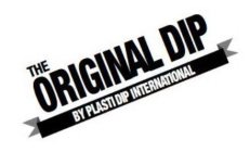 THE ORIGINAL DIP BY PLASTI DIP INTERNATIONAL