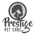 PRESTIGE PET CARE