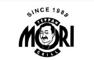 SINCE 1989 MORI TEPPAN GRILL