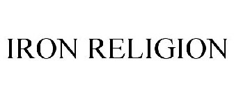 IRON RELIGION