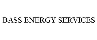 BASS ENERGY SERVICES