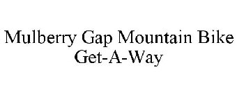 MULBERRY GAP MOUNTAIN BIKE GET-A-WAY