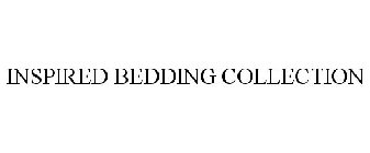 INSPIRED BEDDING COLLECTION