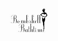 BOMBSHELL BATHTIME