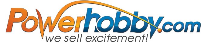 POWERHOBBY.COM WE SELL EXCITEMENT
