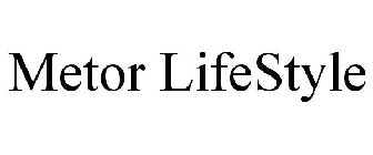 METOR LIFESTYLE