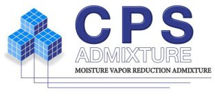 CPS ADMIXTURE MOISTURE VAPOR REDUCTION ADMIXTURE
