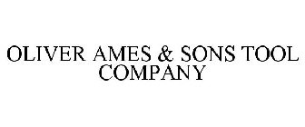 OLIVER AMES & SONS TOOL COMPANY