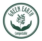 GREEN EARTH COMPOSTABLE