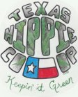 TEXAS HIPPIE CO OP KEEPIN' IT GREEN TH