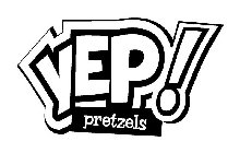 YEP! PRETZELS