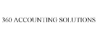 360 ACCOUNTING SOLUTIONS