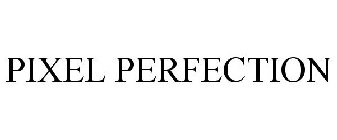 PIXEL PERFECTION