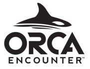 ORCA ENCOUNTER