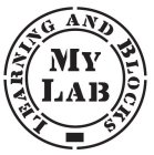 MY LAB - LEARNING AND BLOCKS