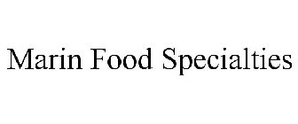 MARIN FOOD SPECIALTIES