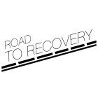 ROAD TO RECOVERY