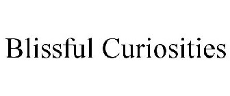 BLISSFUL CURIOSITIES