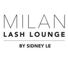 MILAN LASH LOUNGE BY SIDNEY LE