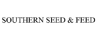 SOUTHERN SEED & FEED