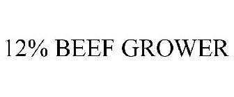 12% BEEF GROWER